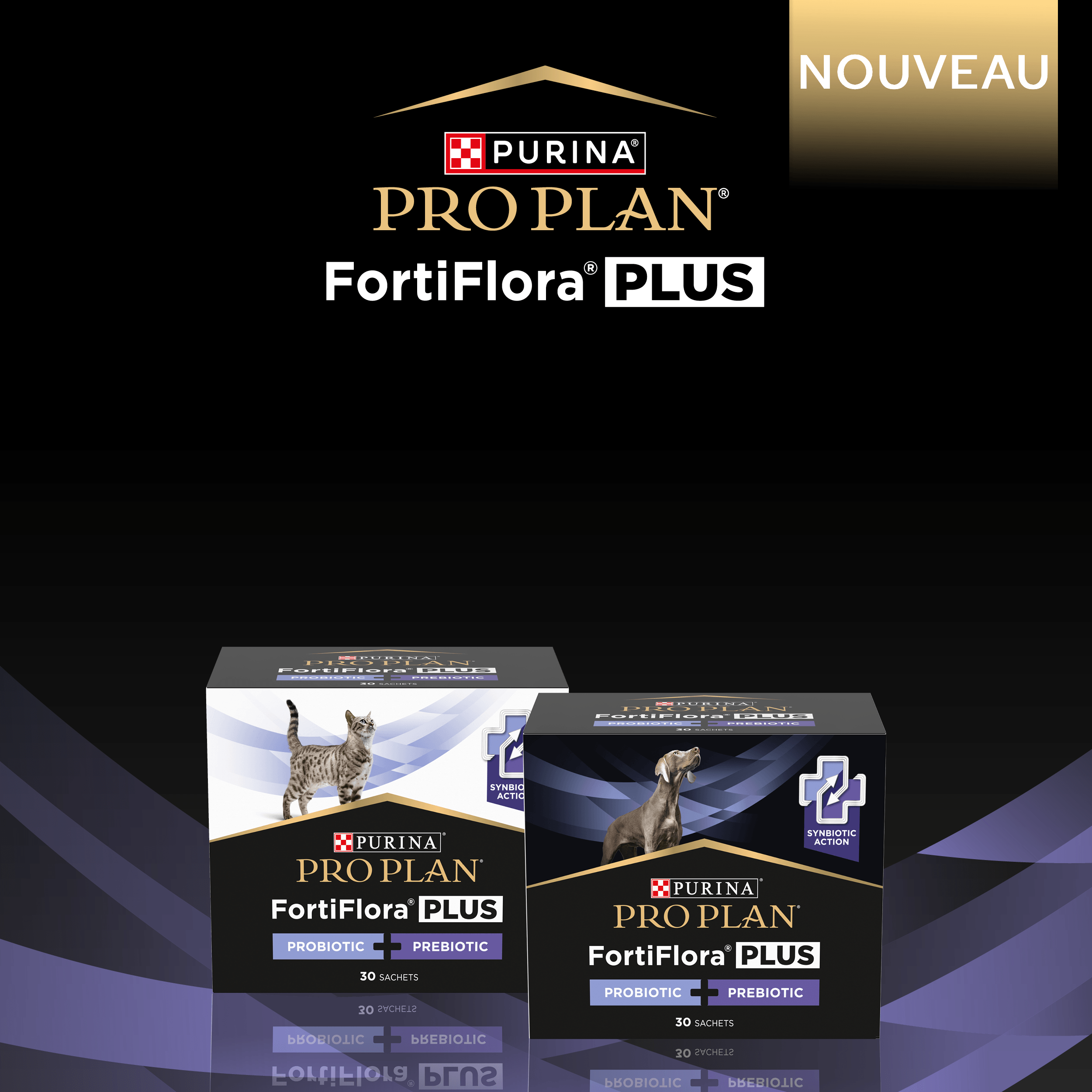 Banniere Purina Pro Plan FortiFlora Plus avec produits pour chien et chat sur fond noir avec etiquette Nouveau